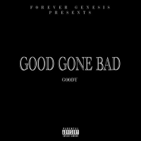 Goody Feat. Mystro – Good Gone Bad