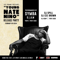 Symba’s “Young Nate Nino” EP Release Party With G.L.A.M