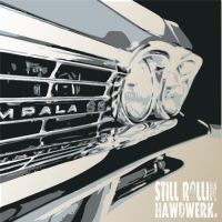 Hawdwerk: Still Rollin’