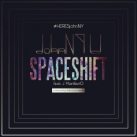 JohnNY U: Spaceshift feat J. ManifestO