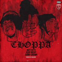 Joey Fatts: Choppa Feat. A$AP Rocky & Danny Brown