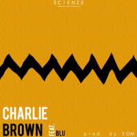 ScienZe: Charlie Brown feat. Blu