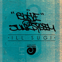 ILL SUGI: Slave of Junk System
