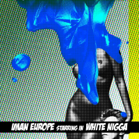 Iman Europe: WHITE N*GGA