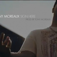 Tony Moreaux: Sign Here (Video)