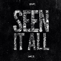 Jeezy – Seen It All Feat. Jay Z