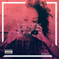 Mickey Taelor – “Wassup” Remix