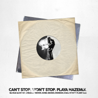 Blu – Cant Stop Wont Stop Playa Hazemix