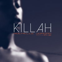 Rochelle Jordan – K I L L A H (Hosted By Kitty Cash)