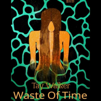 Tay Walker – Waste Of Time