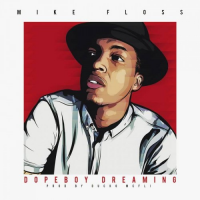 Mike Floss – Dopeboy Dreaming