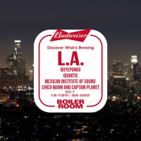 Boiler Room x Budweiser “Discover Whats Brewing” – Los Angeles, March 1st.