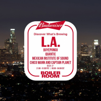Boiler Room x Budweiser “Discover Whats Brewing” – Los Angeles, March 1st.