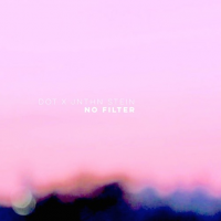 Dot & JNTHN STEIN – No Filter