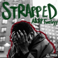 ASAP Twelvyy – Strapped