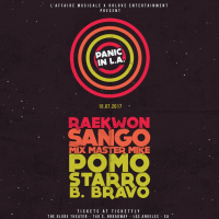 Win Tickets To Panic In LA w/ Raekwon, Sango, Mix Master Mike, Pomo, StarRo, B. Bravo – October 7, 2017