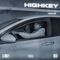 REEK – HIGHkey Feat. AJ Bray