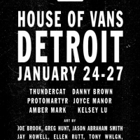 House Of Vans Announces Detroit Pop-Up January 24-27 With Thundercat & Danny Brown