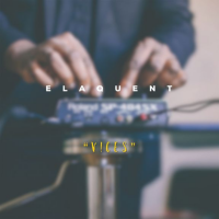 Canadian Producer Elaquent Reveals New Song Titled “Vices”