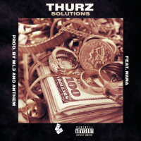 Thurz Continues His “More Thurz On Thurzday” Series With “Solutions” Feat. Nana